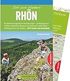 Bruckmann Wanderführer: Zeit zum Wandern Rhön. 40 Wanderungen, Bergtouren und Ausflugsziele in der Rhön. Mit Wanderkarte zum Herausnehmen.: Die 40...