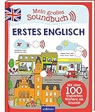 Mein großes Soundbuch Erstes Englisch: Mit über 100 englischen Wörtern als Sounds!